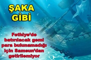 Fethiye ilçesinde dalış turizmini geliştirmek amacıyla batırılması planlan askeri gemi,