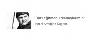 Bazı eğitmen arkadaşlarımın, bunca sıkıntılarımız ve sorunlarımızın çözülmesinde meslekdaş dayanışmasını