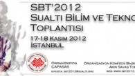 SBT 2012 İle ilgili hatırlatma; 1-SBT 2012 icin bildiri gönderme süresi 25 Eylül 2012 tarihine kadar uzatilmistir. Detaylara http://www.sbt2012.com/bildiri.htm adresinden ulasilabilir. Arastirmacilara duyurulur. 2-SBT 2012 ye dinleyici olarak katilmak isteyenlerin kayitları devam etmektedir. Salon kapasitesinin dolmasi halinde erken kayip yaptiranlara […]