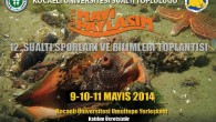 Sevgili Sualtı Severler; Kocaeli Üniversitesi Sualtı Topluluğu olarak bu yıl onikincisini düzenleyeceğimiz “Mavi Paylaşım’2014 Sualtı Sporları ve Bilimleri Toplantısı” 9-10-11 Mayıs 2014 tarihlerinde Kocaeli Üniversitesi Umuttepe Kampüsünde düzenlenecektir. Sizleri de aramızda görmekten mutluluk duyacağız. Siz de Mavi Paylaşım’2014 te konuşmacı […]