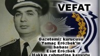 Düne kadar yaşayan en yaşlı emniyet müdürü olan Esat Erözbek 1960 ihtilalinde Yassıada’da tutuklu kalmış, 2 idamla yargılanmış ancak daha sonra beraat ederek mesleğe geri dönmüştü. Esat Erözbek’in cenazesi yarın Ümraniye, Çarşı Cafer ağa camiinden öğle namazından sonra kaldırılarak İstanbul […]