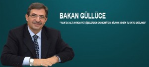 13 Ağustos 2014 Çarşamba – Bakan Güllüce; “58 Milyon 359 Bin TL