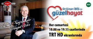 22 Kasım 2014 Cumartesi – turizmhaberleri.com/haber merkezi Uzm.Dr.Sinan İbiş ile Güzel hayat