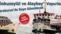Büyükşehir’in daha önceden satışa çıkardığı gemiler, Karaburun Belediyesi’ne bedelsiz olarak devredilecek. 1976 yılından beri İzmirlileri taşıyan gemiler batırılarak körfez turizmi için hizmet verecek. İzmir Büyükşehir Belediyesi’nin vapurları Karaburun Belediyesi’ne devrediliyor. 1976 yılından beri İzmir sularında hizmet veren M/S Dokuzeylül ve […]