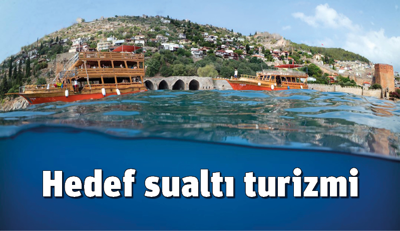 Hasan DEMİRBAŞ / ANTALYA, (DHA)- ANTALYA’da yeni hedef ‘sualtı turizmi’
