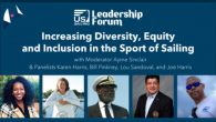 US Sailing Leadership Forum, The Starboard Portal will host a panel addressing “Increasing Diversity, Equity and Inclusion in the Sport of Sailing” on August 4, 2020 at 8pm EDT / 5pm PDT. The featured panelists are Karen Harris, Lou Sandoval, […]