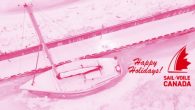by Don Adams, Sail Canada CEO On behalf of the Sail Canada Staff and Board, I would like to wish you and your family Best Wishes for the Holiday Season and a Happy New Year 2022. Last year, once again, […]