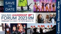 US Sailing is seeking a broad range of presentations and presenters for Sailing Leadership Forum 2023 at the TradeWinds Island Resort in St. Pete Beach, FL on February 2-4. Join over 600 influential decision makers from all levels of Yacht Clubs, Sail […]