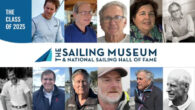 The Sailing Museum & National Sailing Hall of Fame has announced the 11 individuals who will be inducted into its prestigious National Sailing Hall of Fame Class of 2025. The new inductees include a diverse group of influential figures in […]