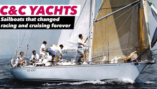 This brand redefined modern sailing C&C Yachts was more than just a sailboat manufacturer—it was