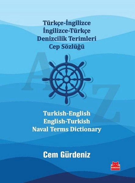 Türkçe-İngilizce ve İngilizce-Türkçe Denizcilik Terimleri Cep Sözlüğü Türkçe-İngilizce ve İngilizce-Türkçe Denizcilik Terimleri Cep Sözlüğüm Kırmızıkedi Yayınevinden çıktı