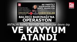 Antalya Balıkçı Barınağı’na yapılan “mavi kart” operasyonu yeni bir noktaya