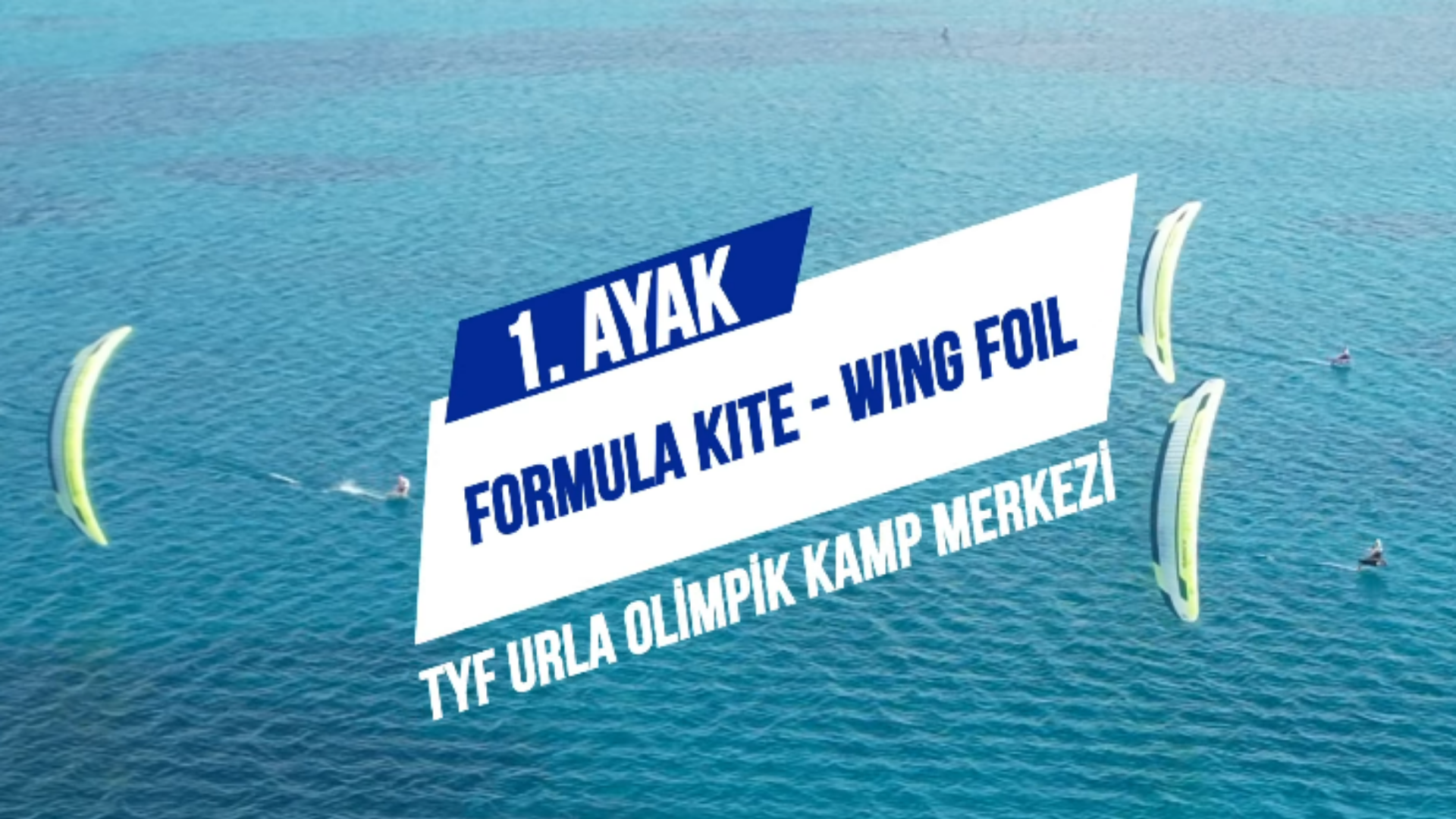 TYF Yelken Ligi Federasyon Kupası kapsamında Formula Kite ve Wing
