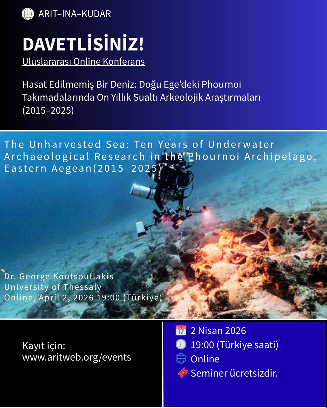DAVETLİSİNİZ ! Gözden uzak kalmış bir ada grubu…
Ama denizin altında, yüzyıllar boyunca