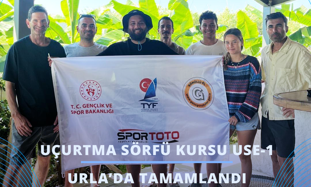 Türkiye Yelken Federasyonu 2026 yılı Faaliyet Programı kapsamında düzenlenen Uçurtma