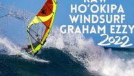 Pure unedited wave riding of Graham Ezzy at Ho’okipa Graham Ezzy (Tabou / Ezzy Sails) has been scoring some great conditions at Ho’okipa, Maui, Hawaii. Enjoy this pure wave riding clip in it’s purest form @ https://youtu.be/5_fEMcx28G4 Windsurf RAW Files: […]