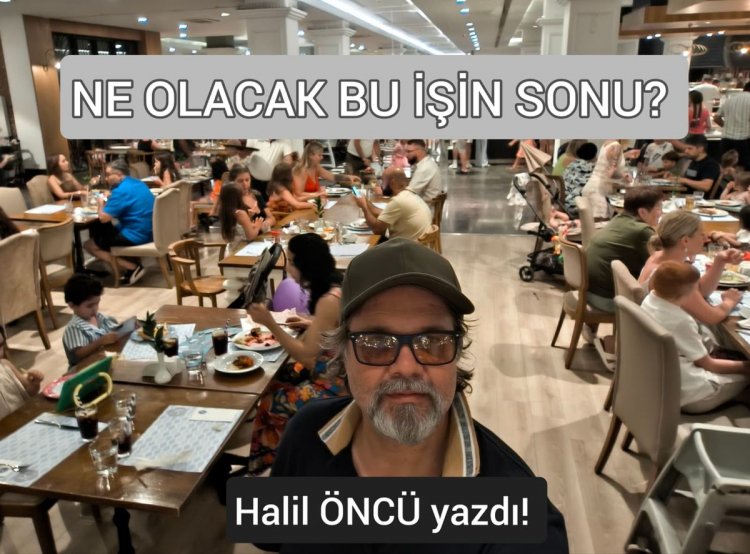 1998 yılında Antalya’ya ilk adımımı attığımda, “Herşey Dahil” sistemi otellerde