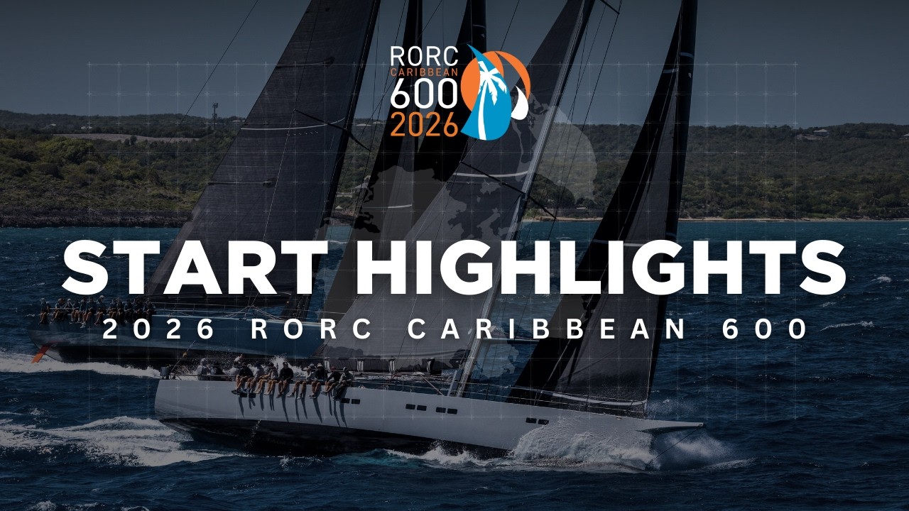 Starting the 2026 RORC Caribbean 600 The 2026 RORC Caribbean 600 got underway from Antigua on